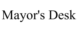 Mark drawing for MAYOR'S DESK