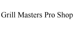 Mark drawing for GRILL MASTERS PRO SHOP