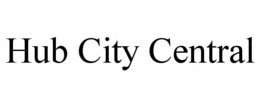 Mark drawing for HUB CITY CENTRAL