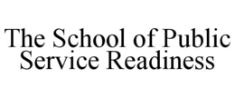 Mark drawing for THE SCHOOL OF PUBLIC SERVICE READINESS