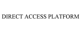 Mark drawing for DIRECT ACCESS PLATFORM