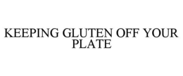 Mark drawing for KEEPING GLUTEN OFF YOUR PLATE