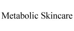 Mark drawing for METABOLIC SKINCARE