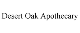 Mark drawing for DESERT OAK APOTHECARY