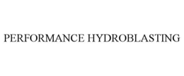 Mark drawing for PERFORMANCE HYDROBLASTING