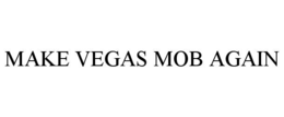 Mark drawing for MAKE VEGAS MOB AGAIN