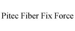 Mark drawing for PITEC FIBER FIX FORCE