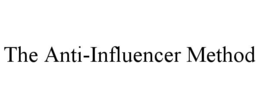 Mark drawing for THE ANTI-INFLUENCER METHOD