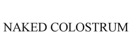 Mark drawing for NAKED COLOSTRUM