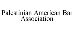Mark drawing for PALESTINIAN AMERICAN BAR ASSOCIATION