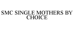 Mark drawing for SMC SINGLE MOTHERS BY CHOICE