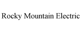 Mark drawing for ROCKY MOUNTAIN ELECTRIC