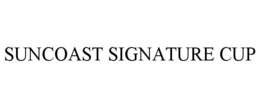 Mark drawing for SUNCOAST SIGNATURE CUP