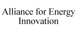 Mark drawing for ALLIANCE FOR ENERGY INNOVATION