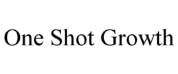 Mark drawing for ONE SHOT GROWTH