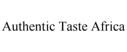 Mark drawing for AUTHENTIC TASTE AFRICA