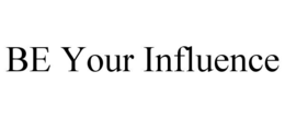 Mark drawing for BE YOUR INFLUENCE