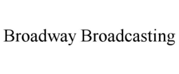 Mark drawing for BROADWAY BROADCASTING