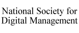 Mark drawing for NATIONAL SOCIETY FOR DIGITAL MANAGEMENT