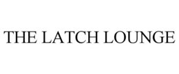 Mark drawing for THE LATCH LOUNGE