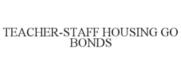 Mark drawing for TEACHER-STAFF HOUSING GO BONDS