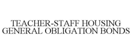 Mark drawing for TEACHER-STAFF HOUSING GENERAL OBLIGATION BONDS