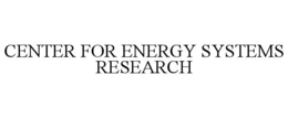 Mark drawing for CENTER FOR ENERGY SYSTEMS RESEARCH