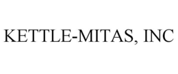 Mark drawing for KETTLE-MITAS, INC