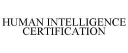 Mark drawing for HUMAN INTELLIGENCE CERTIFICATION