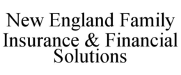 Mark drawing for NEW ENGLAND FAMILY INSURANCE & FINANCIAL SOLUTIONS