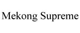 Mark drawing for MEKONG SUPREME