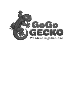 Mark drawing for GOGO GECKO WE MAKE BUGS BE GONE