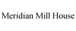 Mark drawing for MERIDIAN MILL HOUSE