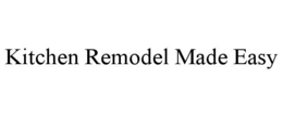 Mark drawing for KITCHEN REMODEL MADE EASY