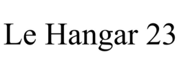 Mark drawing for LE HANGAR 23