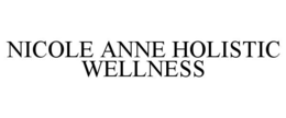 Mark drawing for NICOLE ANNE HOLISTIC WELLNESS