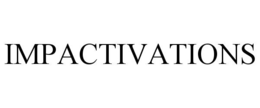 Mark drawing for IMPACTIVATIONS