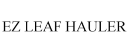 Mark drawing for EZ LEAF HAULER