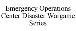 Mark drawing for EMERGENCY OPERATIONS CENTER DISASTER WARGAME SERIES