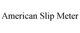 Mark drawing for AMERICAN SLIP METER