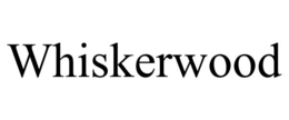 Mark drawing for WHISKERWOOD