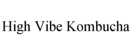 Mark drawing for HIGH VIBE KOMBUCHA