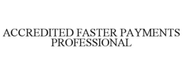Mark drawing for ACCREDITED FASTER PAYMENTS PROFESSIONAL