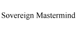 Mark drawing for SOVEREIGN MASTERMIND