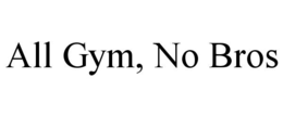 Mark drawing for ALL GYM, NO BROS