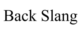 Mark drawing for BACK SLANG