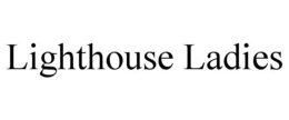 Mark drawing for LIGHTHOUSE LADIES