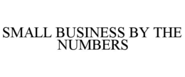 Mark drawing for SMALL BUSINESS BY THE NUMBERS