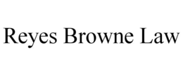 Mark drawing for REYES BROWNE LAW