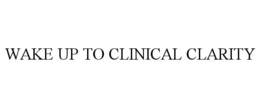 Mark drawing for WAKE UP TO CLINICAL CLARITY